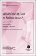 What Does It Cost to Follow Jesus?